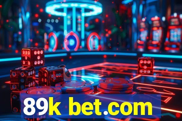 89k bet.com